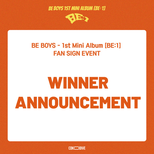 {당첨자 발표} [대면 팬사인회] BE BOYS - BE:1 1ST MINI ALBUM STANDARD RANDOM