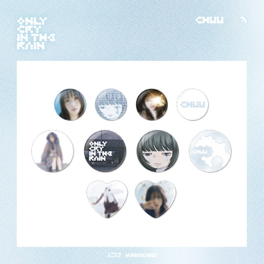 츄 CHUU - ONLY CRY IN THE RAIN OFFICIAL MD 캔뱃지 - COKODIVE